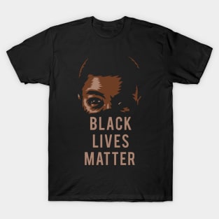 Black Lives Matter - Protest Against Racism - Slogan Art T-Shirt